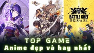 Game anime hay nhất: Top 15 game anime đáng chơi năm 2025