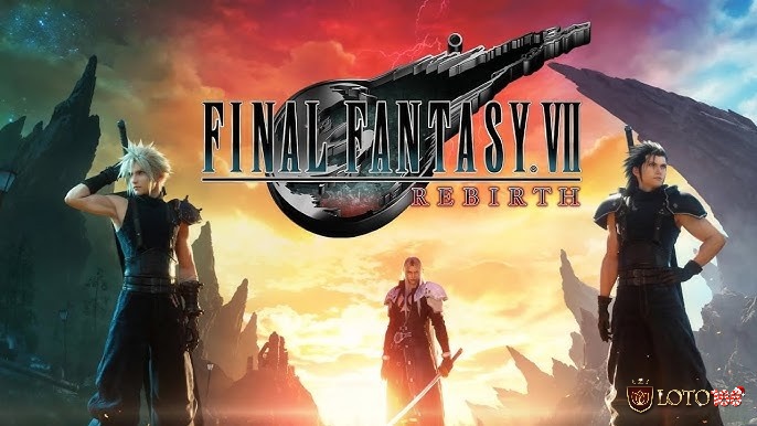 Game nhập vai hay Final Fantasy VII Rebirth