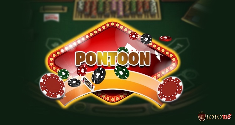 Cùng Loto188 tìm hiểu kỹ hơn về tựa game Pontoon này nhé