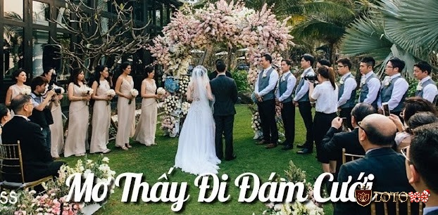 Mộng thấy mình tham dự đám cưới có thể là tin tốt về tình cảm